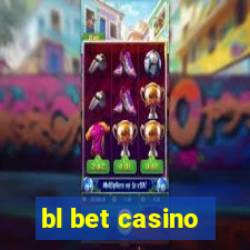 bl bet casino